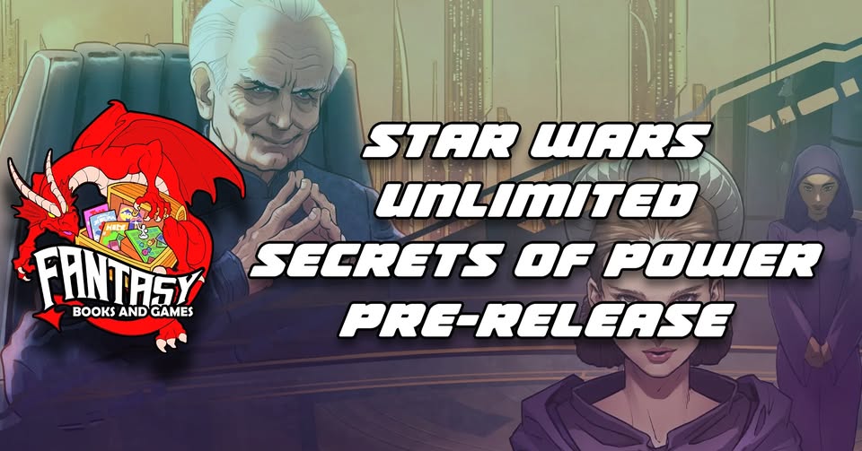 Star Wars Unlimited: Secrets of Power Pre-Release