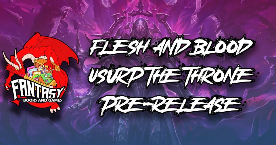 Flesh and Blood CCG pre-release: Usurp the Shadow Throne